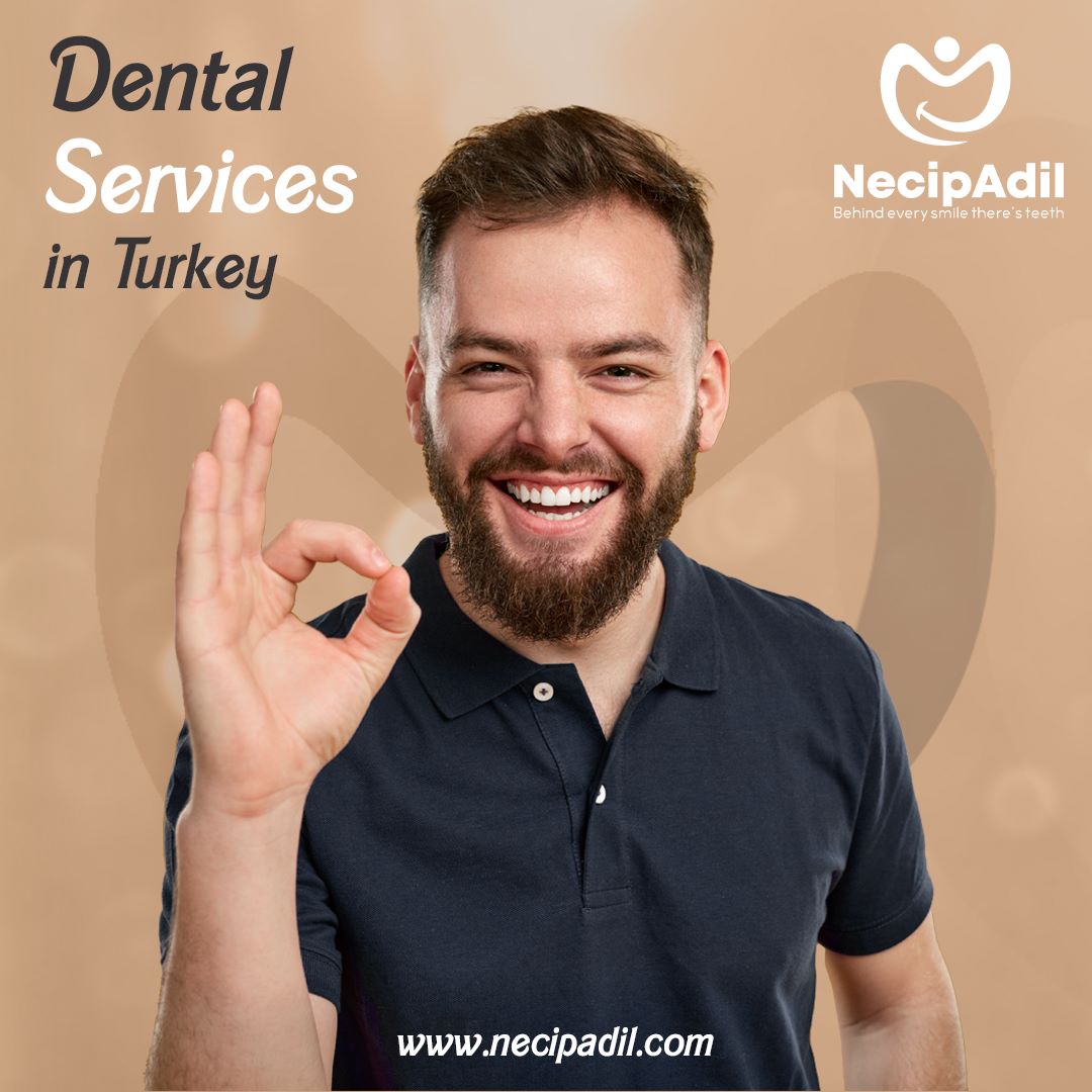 Discover Quality Dental Services in Turkey Dr.Necip Adil