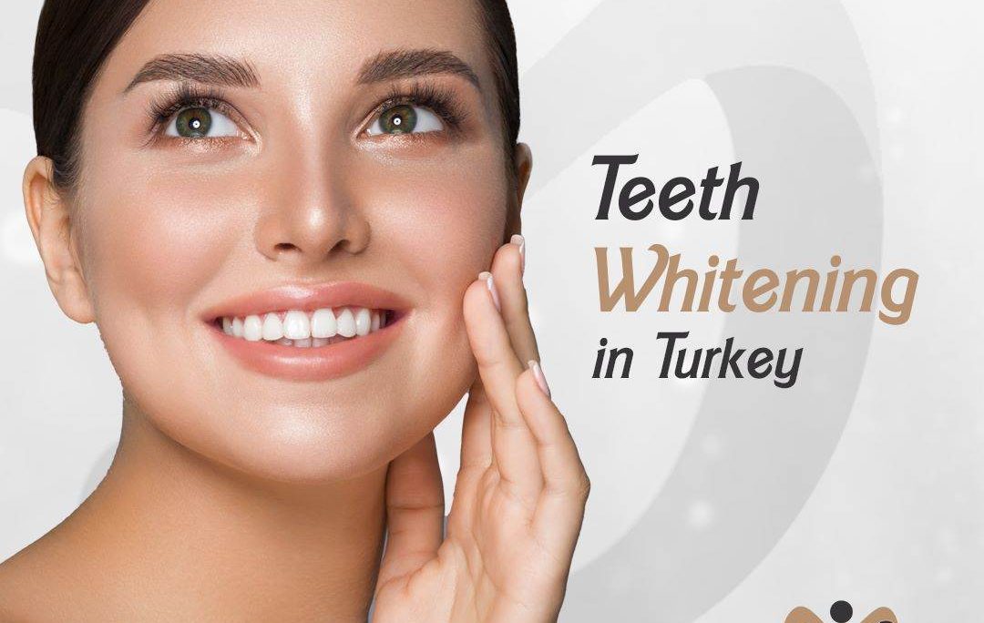 Teeth Whitening in Turkey