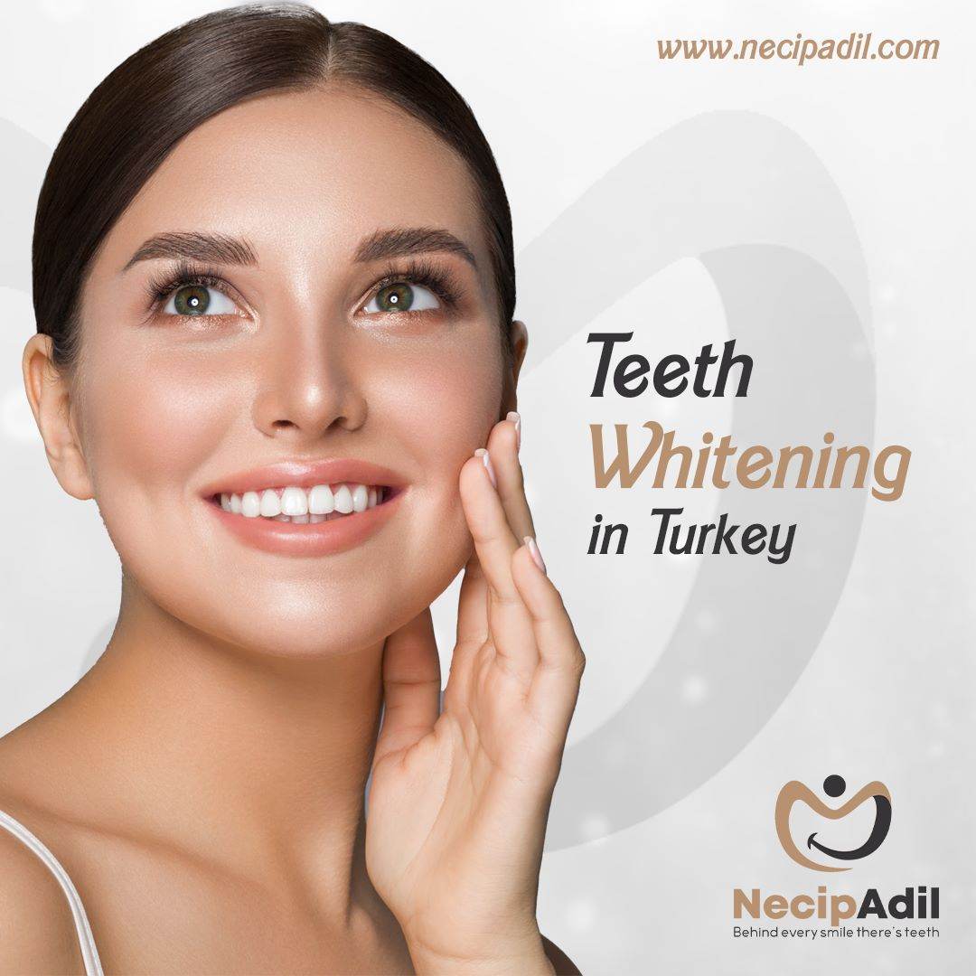 Teeth Whitening in Turkey Dr.Necip Adil